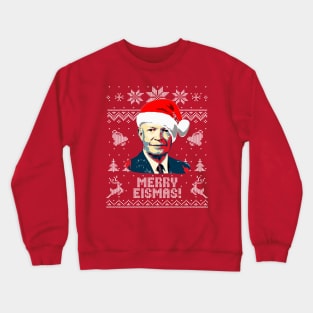 Dwight D Eisenhower Merry Eismas Crewneck Sweatshirt